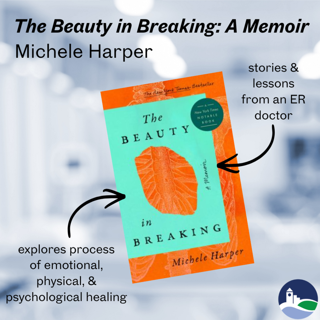 The Beauty in Breaking: A Memoir by Michele Harper.